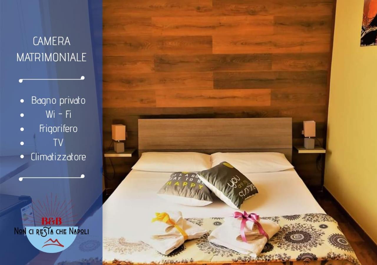 Bed and breakfast Non Ci Resta Che Napoli Extérieur photo